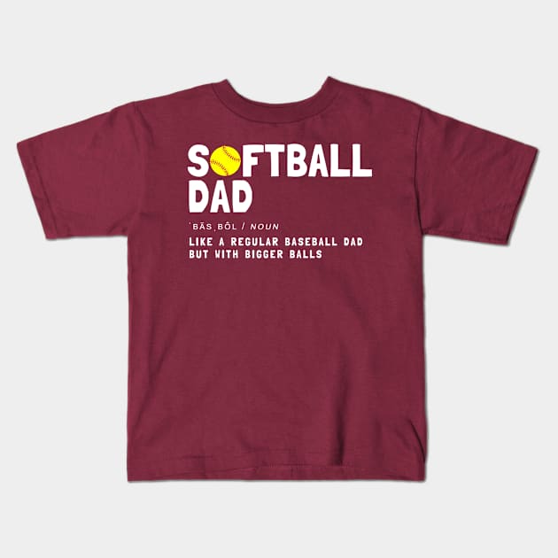 softball dad Kids T-Shirt by Ojo Dewe